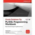 Oracle Database 11g PL/SQL Programming Workbook - Paperback
