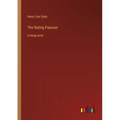 The Ruling Passion: in large print - Paperback