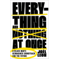 Everything and Nothing at Once: A Black Man's Reimagined Soundtrack for the Future - Paperback