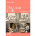 The Artist's Studio: A Cultural History - Hardcover