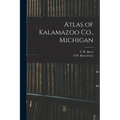 Atlas of Kalamazoo Co., Michigan - Paperback