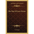 The Way Of Love Divine - Paperback