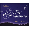 The First Christmas: The True and Unfamiliar Story - Paperback