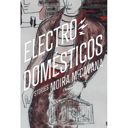 Electrodomésticos: Stories - Paperback