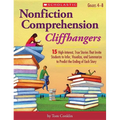 Nonfiction Comprehension Cliffhangers, Grades 4-8: 15 High-Interest True Stories That Invite Students to Infer, Visualize, and Summarize to Predict th - Paperback