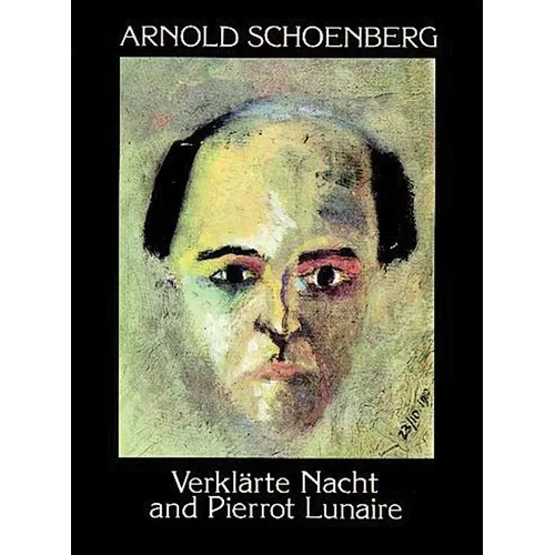 Verklarte Nacht and Pierrot Lunaire - Paperback