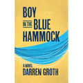 Boy in the Blue Hammock - Paperback