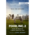 Food, Inc. 2: Inside the Quest for a Better Future for Food - Paperback