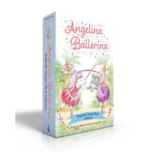 Angelina Ballerina Keepsake Chapter Book Collection (Boxed Set): Best Big Sister Ever!; Angelina Ballerina's Ballet Tour; Angelina Ballerina and the D - Hardcover