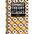Feminist Theory and the Classics - Paperback
