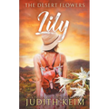 The Desert Flowers - Lily - Paperback