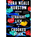 Hitting a Straight Lick with a Crooked Stick: Stories from the Harlem Renaissance - Paperback