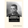 Booker T. Washington: Educator And Interracial Interpreter - Paperback