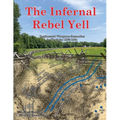 The Infernal Rebel Yell: Regimental Wargame Scenarios in Virginia: 1862-1864 - Paperback
