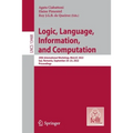 Logic, Language, Information, and Computation: 28th International Workshop, Wollic 2022, Iași, Romania, September 20-23, 2022, Proceedings - Paperback