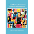 The Divine Feminine: An Anthology of Seaside Scribes - Paperback