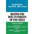 Beyond the Best Interests of the Child - Paperback