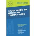 Study Guide to Utopia by Thomas More - Paperback
