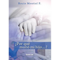 ¿Por qué murió mi hijo...? - Paperback