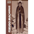 Pseudo-Macarius: The Fifty Spiritual Homilies and the Great Letter - Paperback