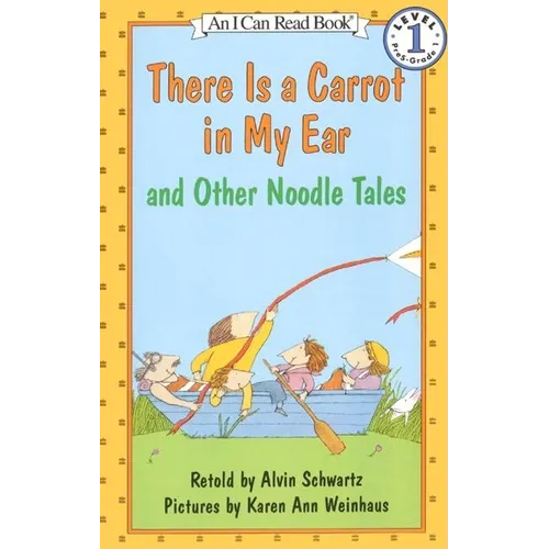 There Is a Carrot in My Ear and Other Noodle Tales - Paperback