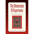 The Dimensions of Experience - Hardcover