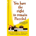 You Have the Right to Remain Puzzled - Mass Market Paperbound