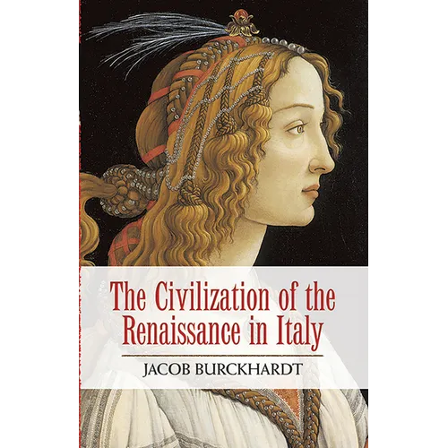 The Civilization of the Renaissance in Italy - Paperback