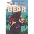 My Boyfriend Is a Bear - Paperback