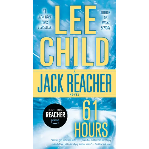 61 Hours: A Jack Reacher Novel - Mass Market Paperbound