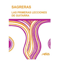 Sagreras - Las Primeras Lecciones de Guitarra: Metodo para aprender a tocar la guitarra - Paperback