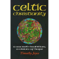 Celtic Christianity: A Sacred Tradition, a Vision of Hope - Paperback