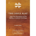 'Two Souls Alas': Jung's Two Personalities and the Making of Analytical Psychology - Paperback