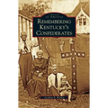 Remembering Kentucky's Confederates - Hardcover