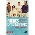 El Padres extraordinarios: Secretos de ��xito para padres de adelescentes - Paperback