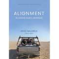 ALIGNMENT An Unlikely Road to Bethlehem - Hardcover
