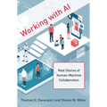 Working with AI: Real Stories of Human-Machine Collaboration - Hardcover
