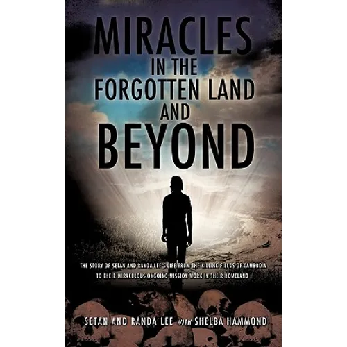 Miracles in the Forgotten Land and Beyond - Paperback