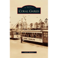 Coral Gables - Hardcover