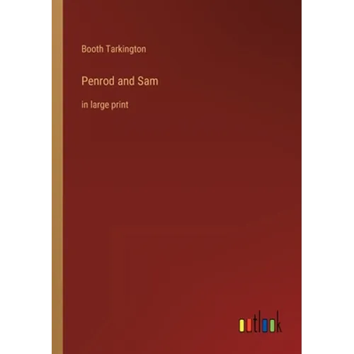 Penrod and Sam: in large print - Paperback
