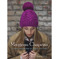 Margeau Chapeau: A New Perspective on Classic Knit Hats - Paperback