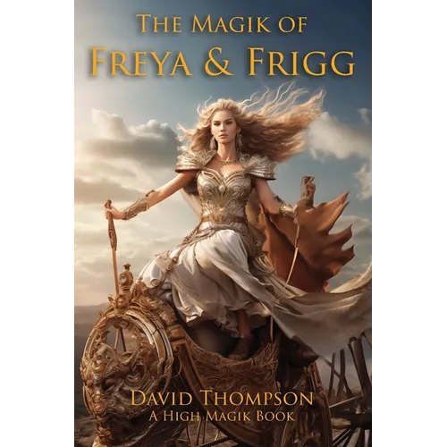The Magik of Freya and Frigg - Paperback
