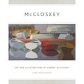 McCloskey: Art and Illustrations of Robert McCloskey - Paperback