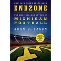 Endzone: The Rise, Fall, and Return of Michigan Football - Paperback