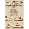 The Royal Forests of Medieval England - Hardcover