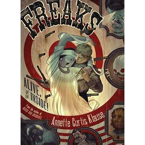 Freaks: Alive, on the Inside! (Reprint) - Paperback