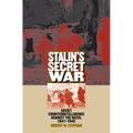 Stalin's Secret War: Soviet Counterintelligence Against the Nazis, 1941-1945 - Paperback