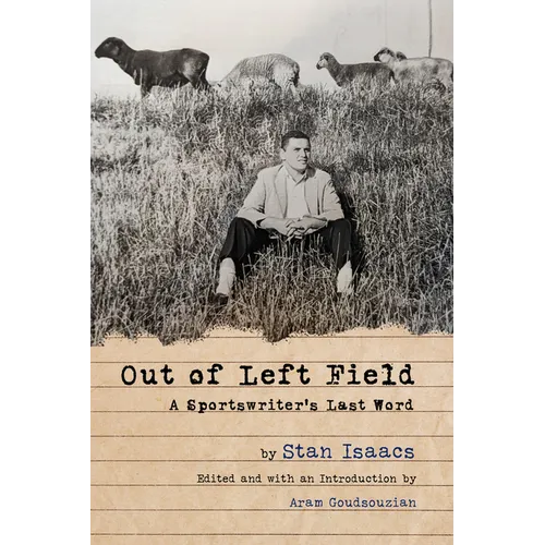 Out of Left Field: A Sportswriter's Last Word - Paperback