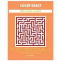 Clever Smart Kids Mind Games: Early Grades Puzzle Book Incorporates Anagram and Sudoku Fun Plus Word Find Genius Teasers for Clever Young Girls and Bo - Paperback