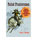 Failed Frontiersmen: White Men and Myth in the Post-Sixties American Historical Romance - Paperback